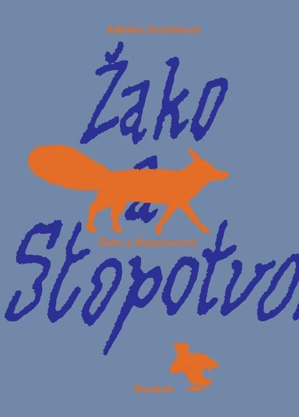 Levně Žako a Stopotvorná