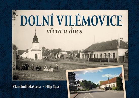 Dolní Vilémovice včera a dnes - 9788088495192