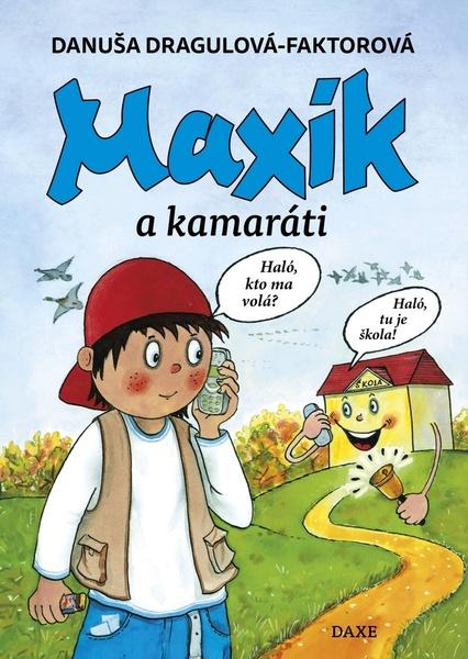 Levně Maxík a kamaráti