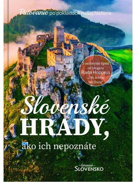 Levně Slovenské hrady, ako ich nepoznáte