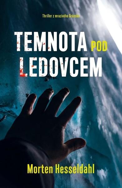 Levně Temnota pod ledovcem