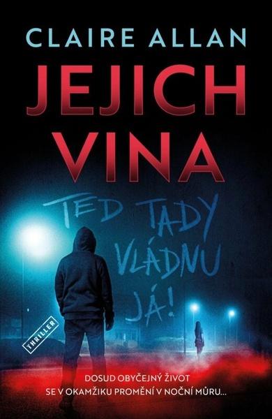 Jejich vina Teď tady vládnu já - 9788027721610