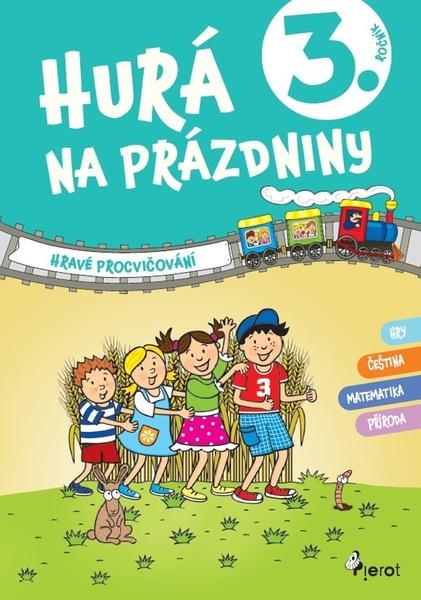 Hurá na prázdniny 3. ročník - 9788073539740