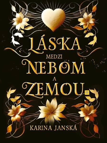 Levně Láska medzi nebom a zemou