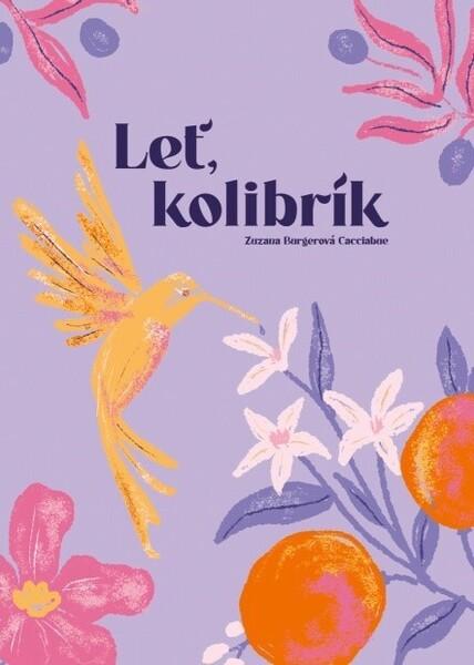 Levně Leť kolibrík