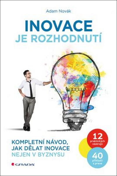 Inovace je rozhodnutí - 9788027103331