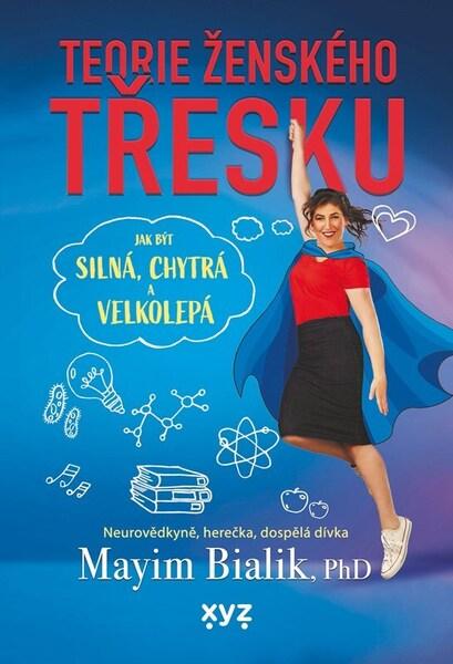 Levně Teorie ženského třesku