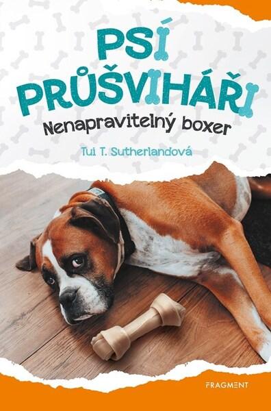 Levně Psí průšviháři Nenapravitelný boxer