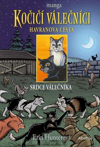Kočičí válečníci Havranova cesta Srdce válečníka - 9788000074252