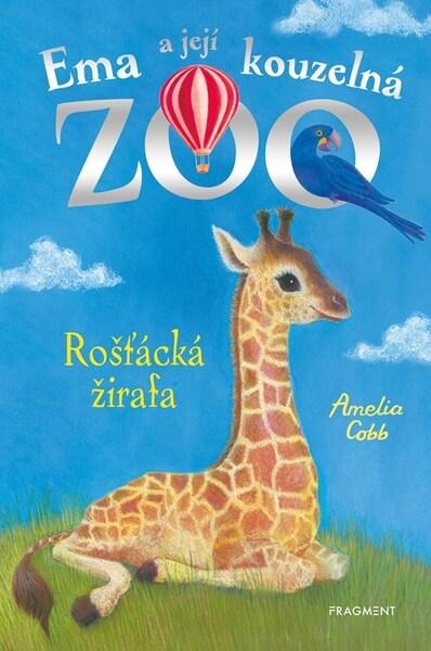 Ema a její kouzelná zoo Rošťácká žirafa - 9788025367971