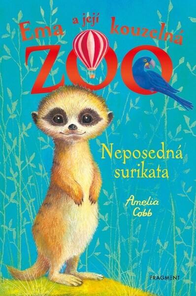 Ema a její kouzelná zoo Neposedná surikata - 9788025367964