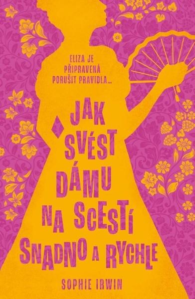 Levně Jak svést dámu na scestí snadno a rychle
