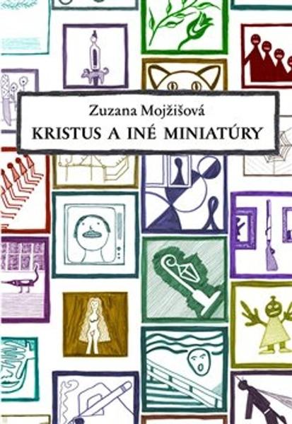 Kristus a iné miniatúry - 9788081504181