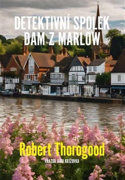 Detektivní spolek dam z Marlow - 9788090906679