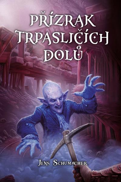 Přízrak trpasličích dolů - 9788088501367