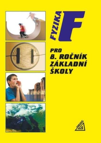 Levně Fyzika pro 8. ročník základní školy