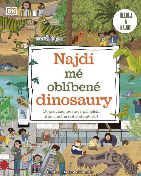 Najdi mé oblíbené dinosaury - 9788027742202