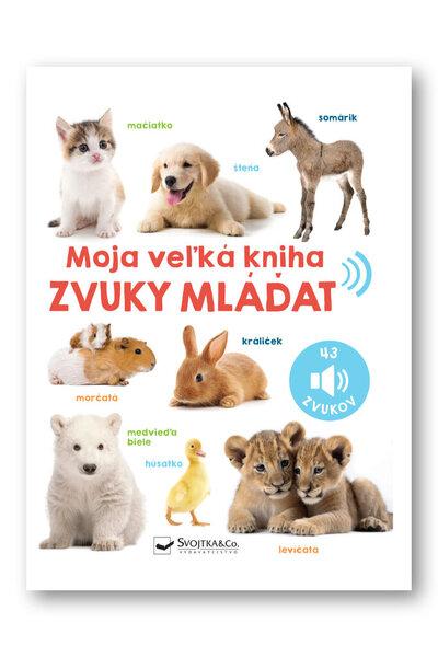 Levně Moja veľká kniha Zvuky mláďat