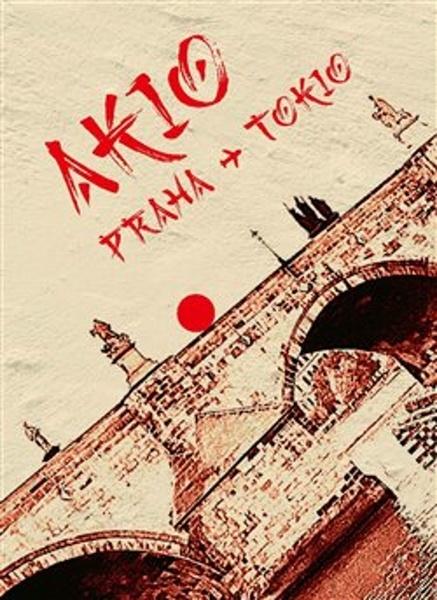Akio Praha - Tokio - 9788075687708