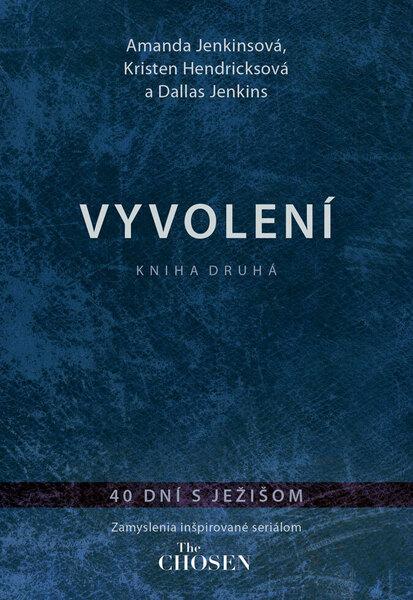 Levně Vyvolení Kniha druhá