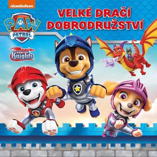 Tlapková patrola Velké dračí dobrodružství - 9788025259153