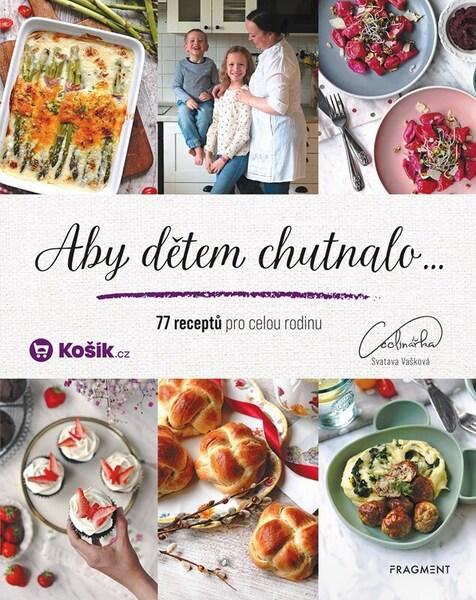 Aby dětem chutnalo - 9788025369388