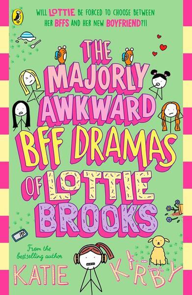 The Majorly Awkward BFF Dramas of Lottie Brooks - 0241647401