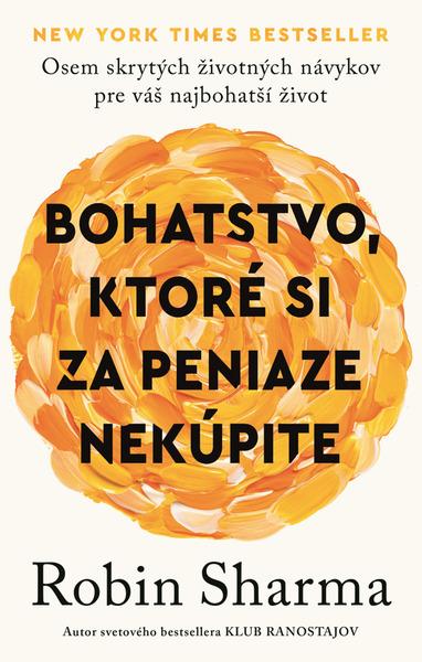 Bohatstvo, ktoré si za peniaze nekúpite - 9788055909837