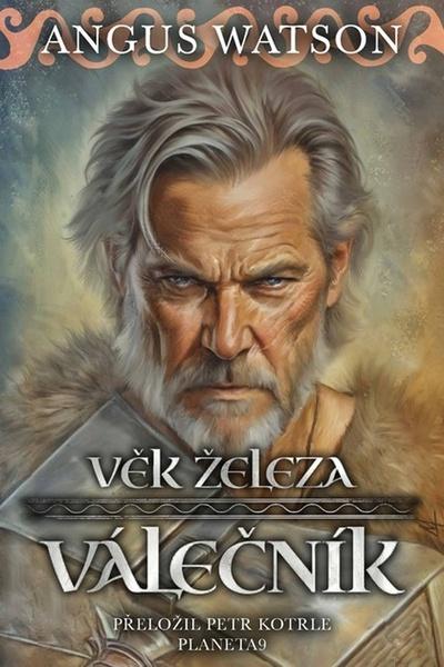 Věk železa Válečník - 9788088626404