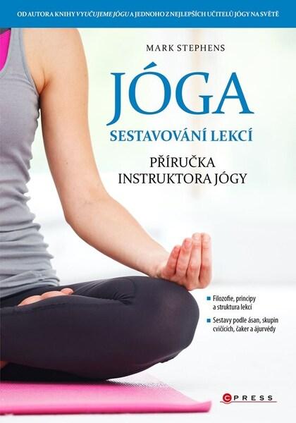Levně Jóga Sestavování lekcí