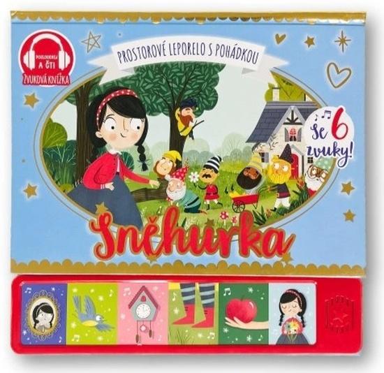 Levně Sněhurka Prostorové leporelo s pohádkou se 6 zvuky
