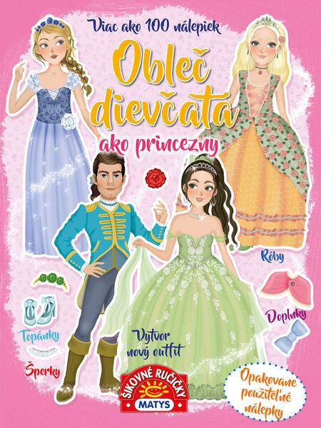 Obleč dievčatá ako princezny - 9788080888190