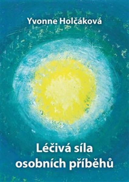 Levně Léčivá síla osobních příběhů