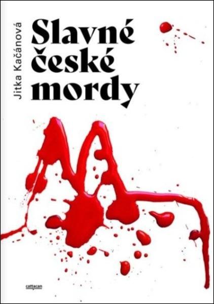 Levně Slavné české mordy