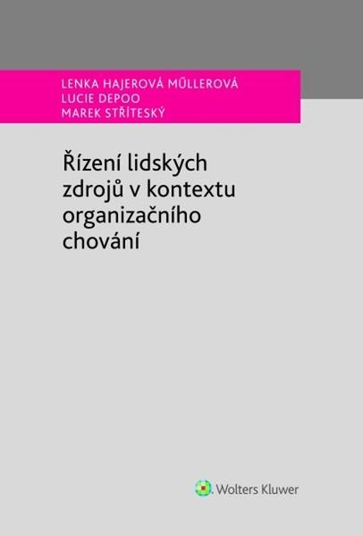 Levně Řízení lidských zdrojů v kontextu organizačního chování