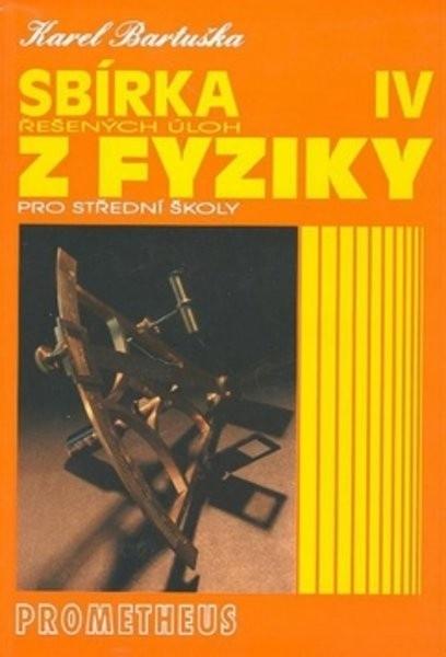 Levně Sbírka řešených úloh z fyziky pro střední školy IV.