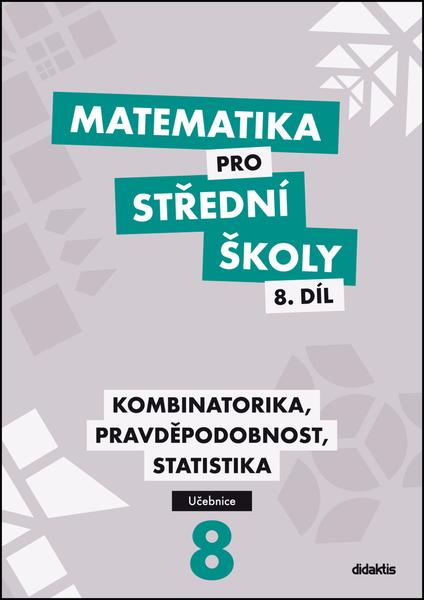 Levně Matematika pro střední školy 8.díl Učebnice