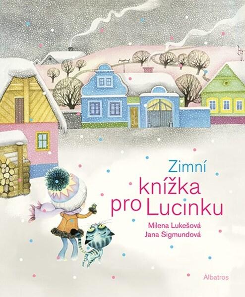Zimní knížka pro Lucinku - 9788000074740