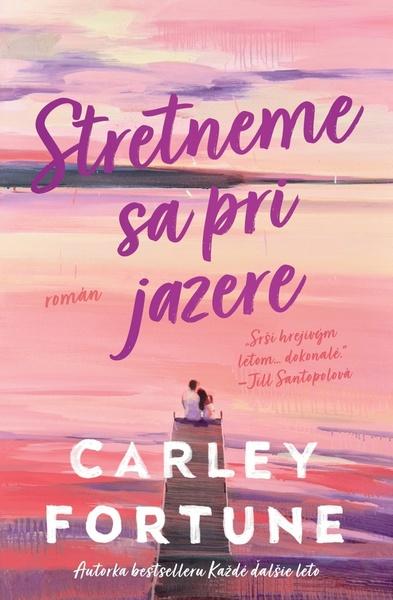 Levně Stretneme sa pri jazere