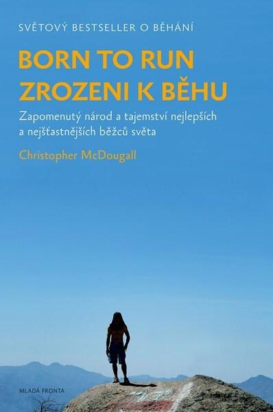 Levně Born to Run Zrozeni k běhu