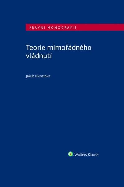 Teorie mimořádného vládnutí - 9788076768369