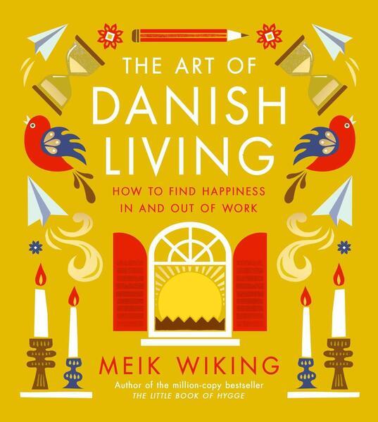 The Art of Danish Living - 0241638275