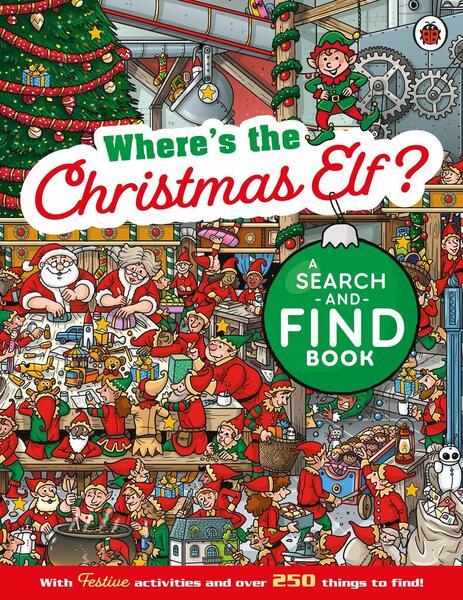 Where's the Christmas Elf? A Festive Search-and-Find Book - 0241704650