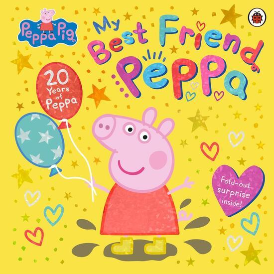 Peppa Pig: My Best Friend Peppa: 20th Anniversary Picture Book - 0241666066