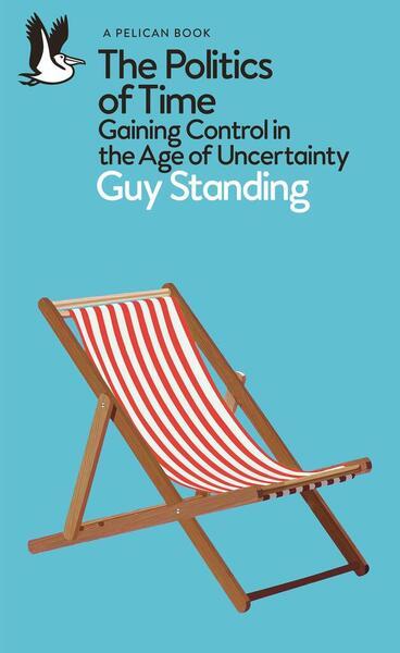The Politics of Time - 0241475929