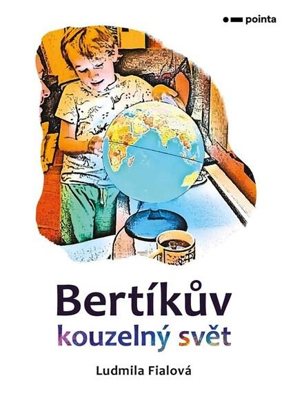 Bertíkův kouzelný svět - 9788076915435