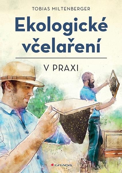 Ekologické včelaření v praxi - 9788027139156