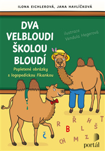 Levně Dva velbloudi školou bloudí