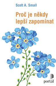 Levně Proč je někdy lepší zapomínat