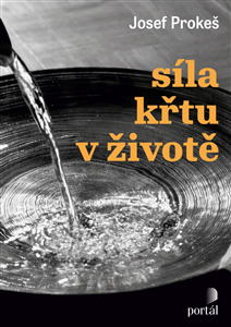 Levně Síla křtu v životě